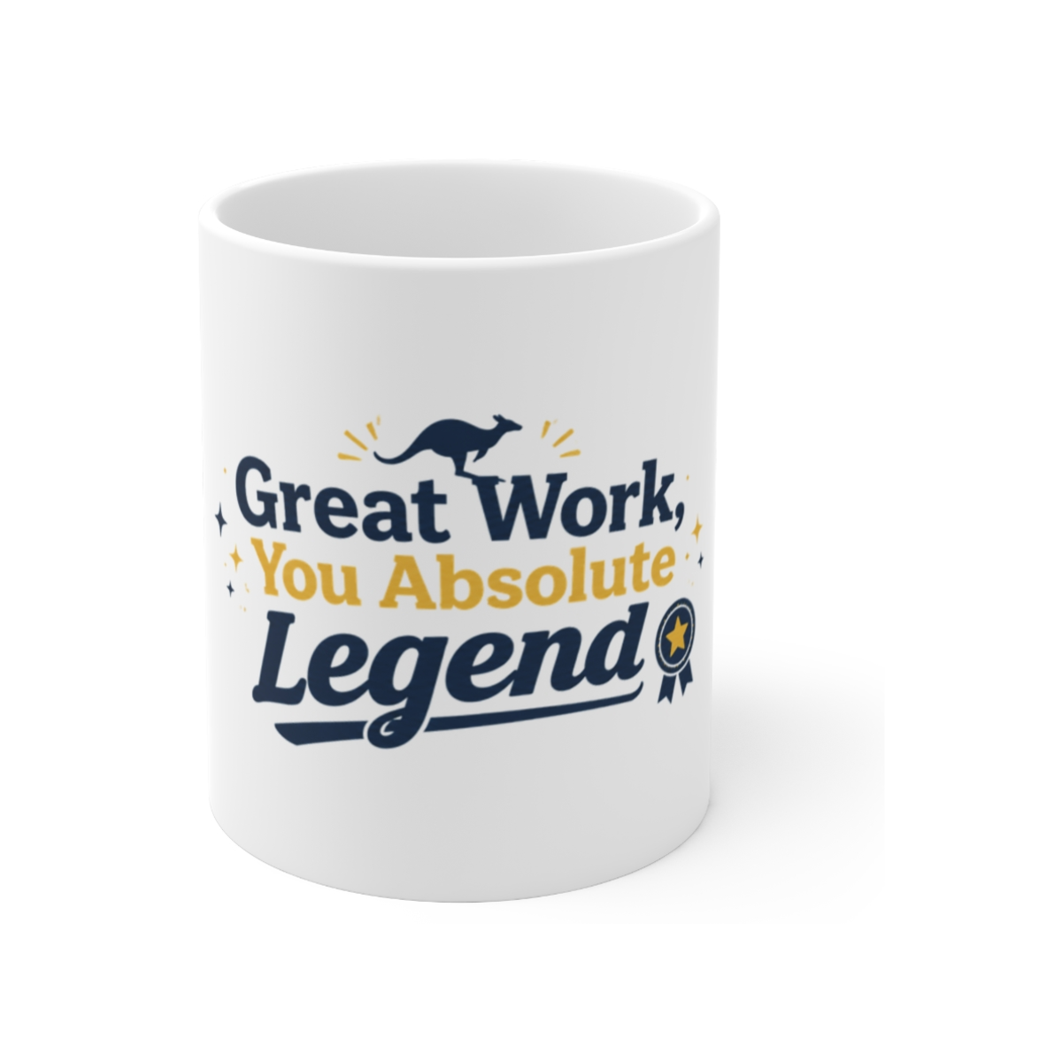 Great Work, You Absolute Legend Mug