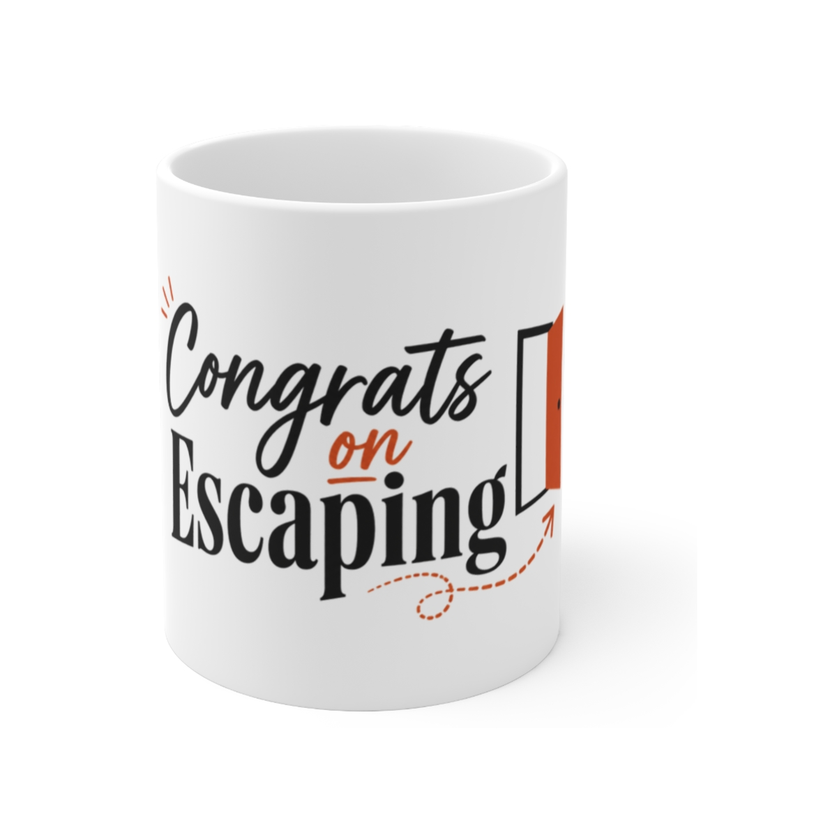 Congrats on Escaping Mug