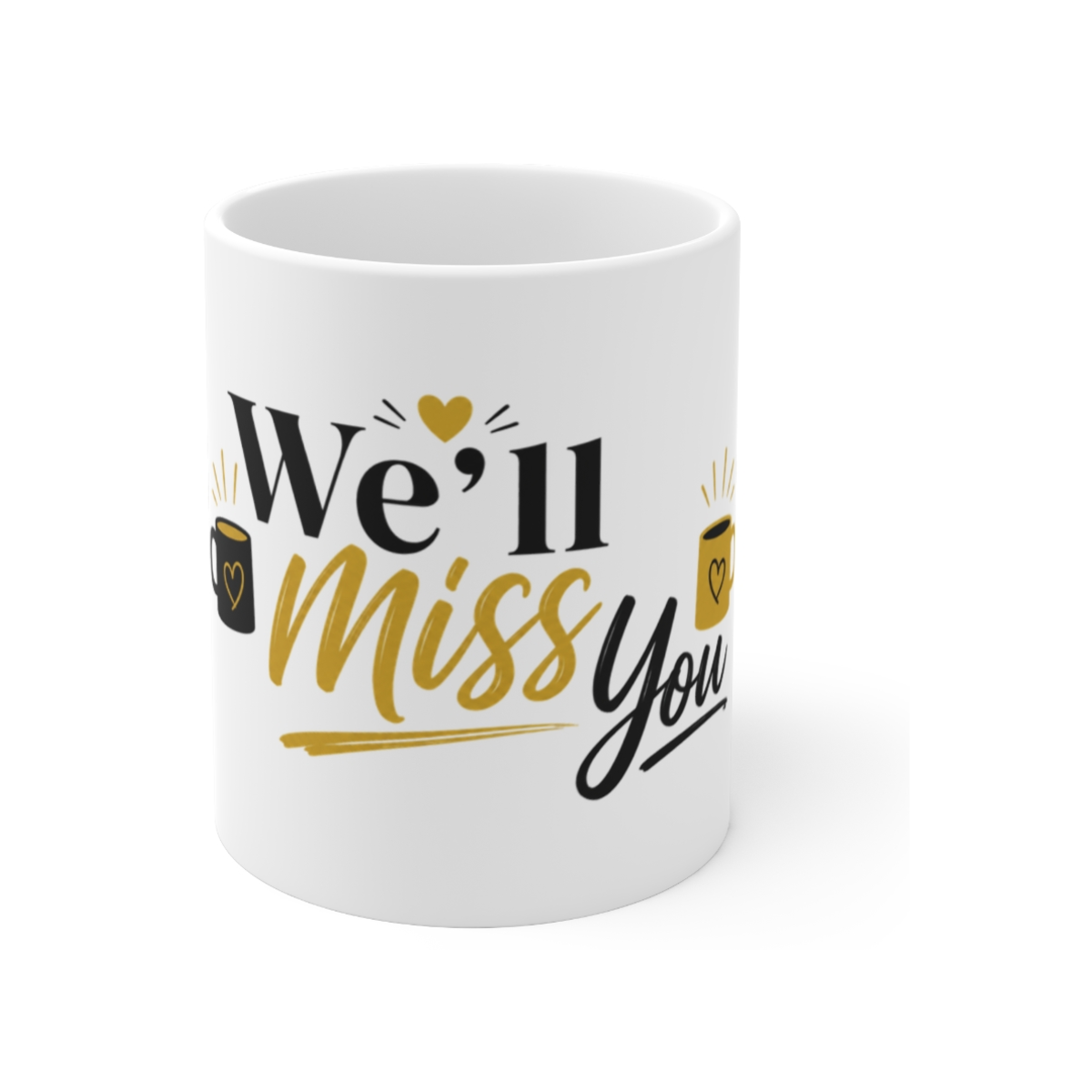 We'll Miss You Mug