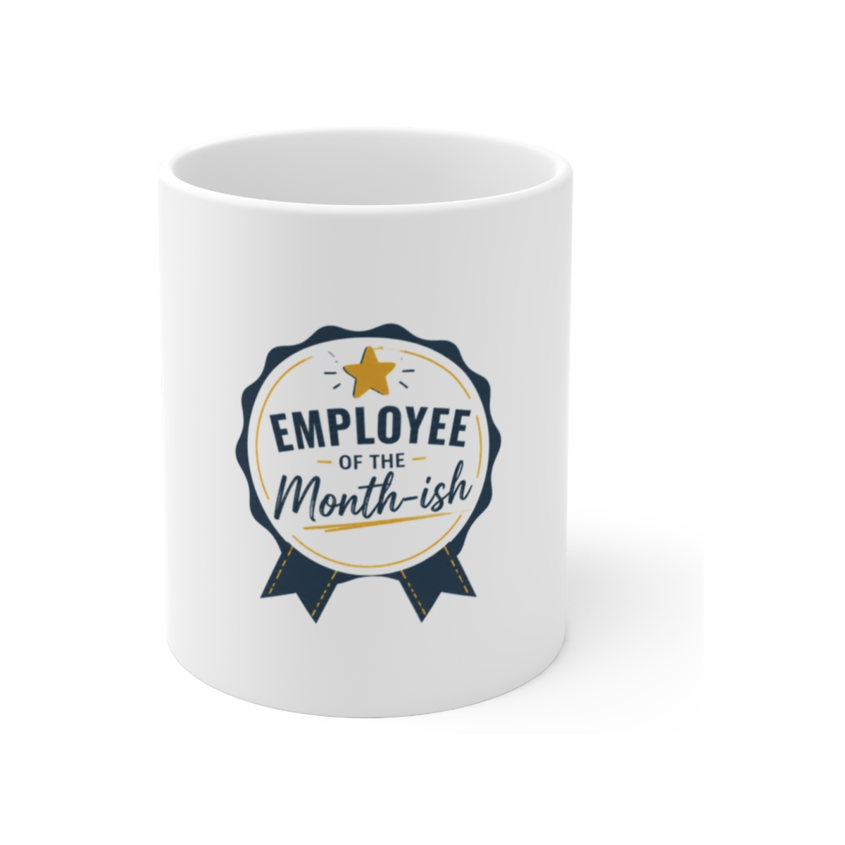 Employee of the Month-ish Mug