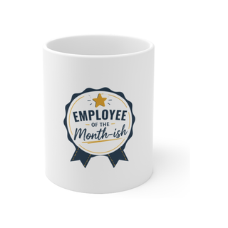 Employee of the Month-ish Mug | Funny Staff Appreciation Gift