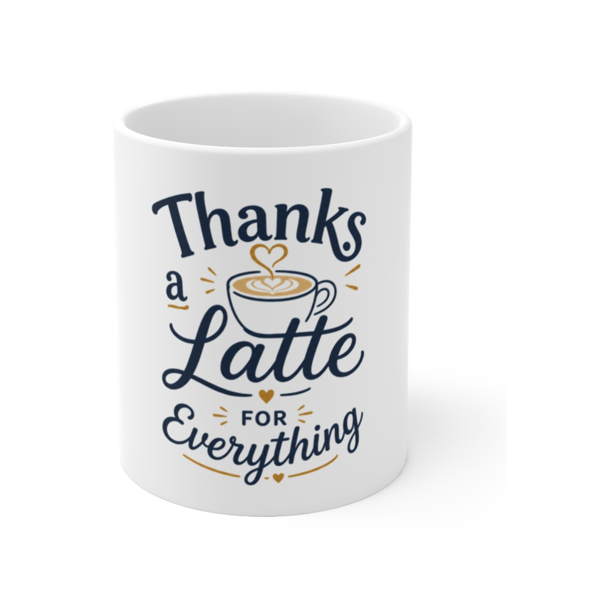Thanks a Latte for Everything Mug