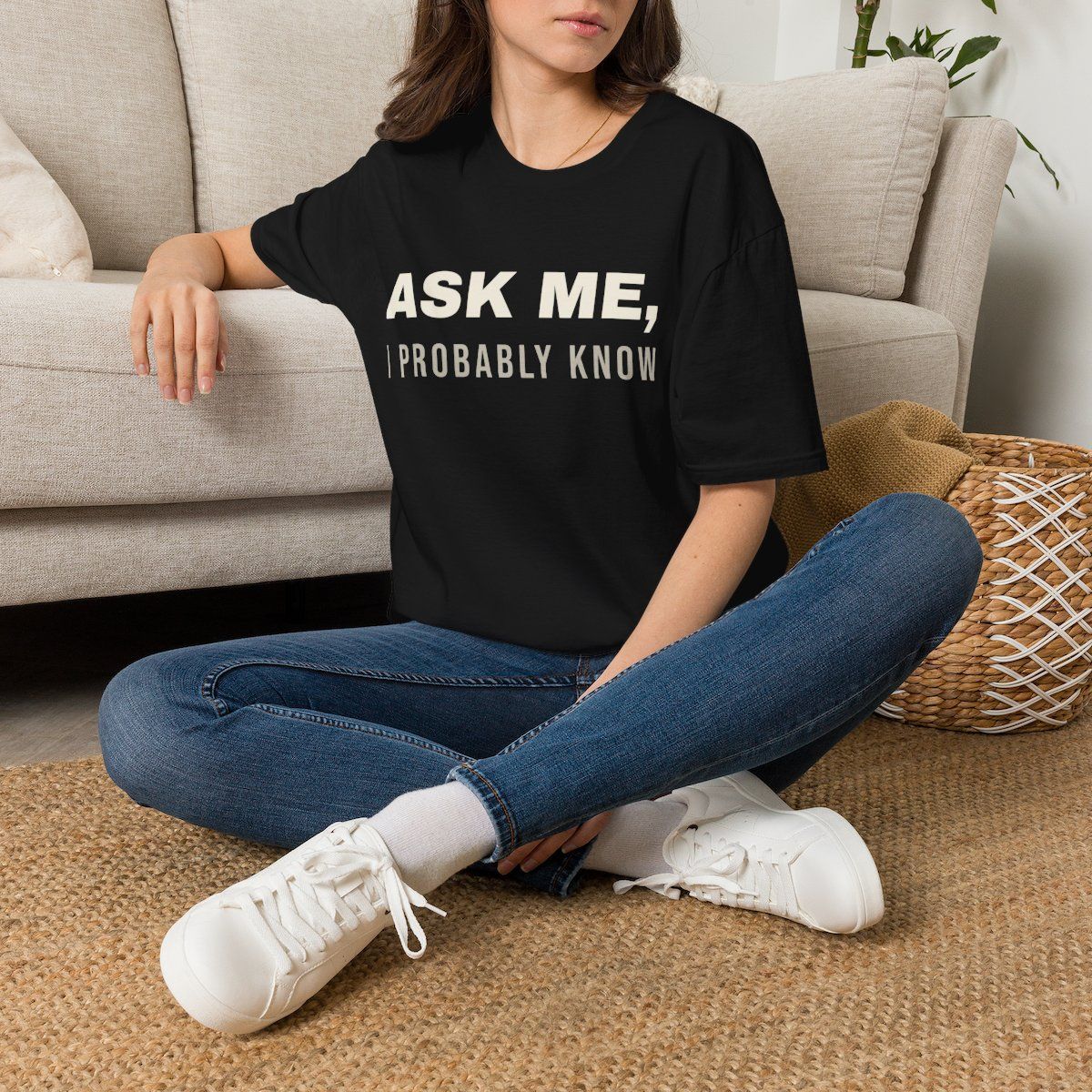 Unisex "Ask Me", I Probably Know Unisex T-Shirt | T-Shirt For Work