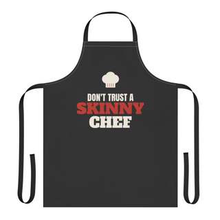 Don't Trust a Skinny Chef Apron | Funny Chef Quote Cooking Apron